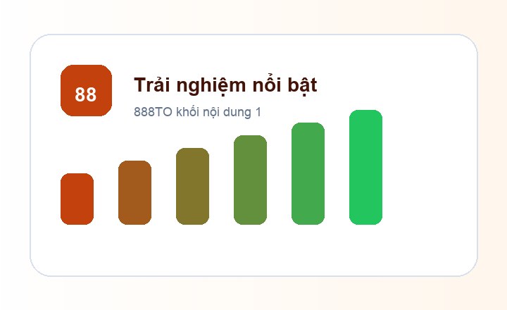888TO trải nghiệm nổi bật